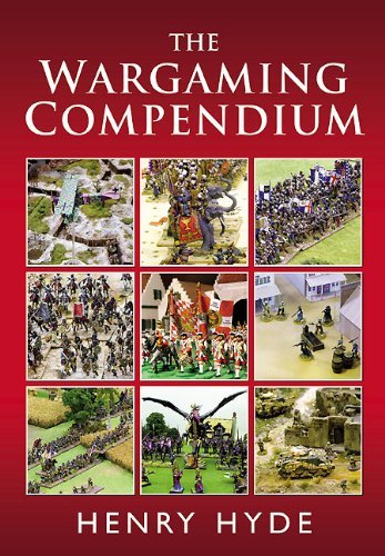 The Wargaming Compendium by Henry Hyde